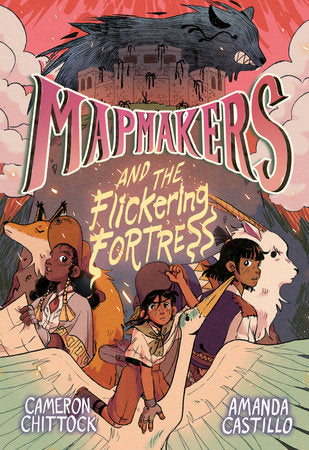 MAPMAKERS AND THE FLICKERING FORTRESS HC (Backorder, Allow 4-5 Weeks)