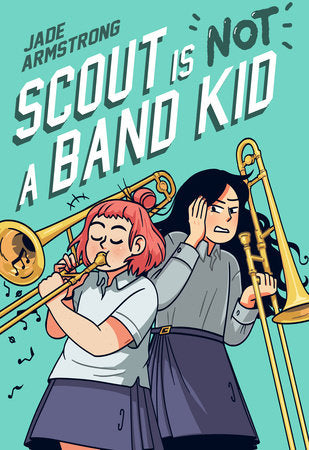 SCOUT IS NOT A BAND KID TP (Backorder, Allow 4-5 Weeks)