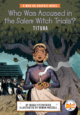 WHO WAS ACCUSED IN THE SALEM WITCH TRIALS?: TITUBA HC (Backorder, Allow 4-5 Weeks)