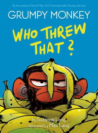 GRUMPY MONKEY WHO THREW THAT? HC (Backorder, Allow 4-5 Weeks)