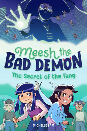 MEESH THE BAD DEMON #2: THE SECRET OF THE FANG TP (Backorder, Allow 4-5 Weeks)