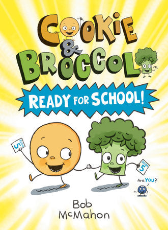 COOKIE & BROCCOLI: READY FOR SCHOOL!: A GRAPHIC NOVEL TP (Backorder, Allow 4-5 Weeks)