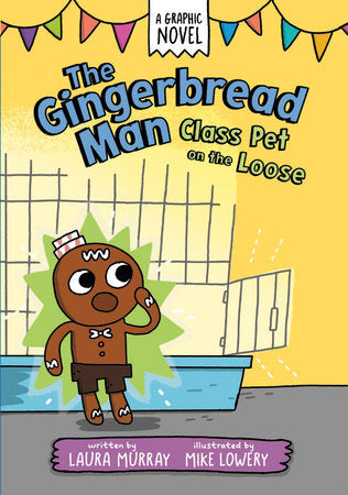 THE GINGERBREAD MAN: CLASS PET ON THE LOOSE: A GRAPHIC NOVEL TP (Backorder, Allow 4-5 Weeks)