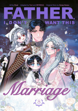 FATHER, I DON'T WANT THIS MARRIAGE, VOLUME 8 TP