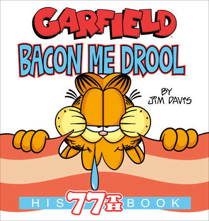 GARFIELD BACON ME DROOL TP (Backorder, Allow 4-5 Weeks)