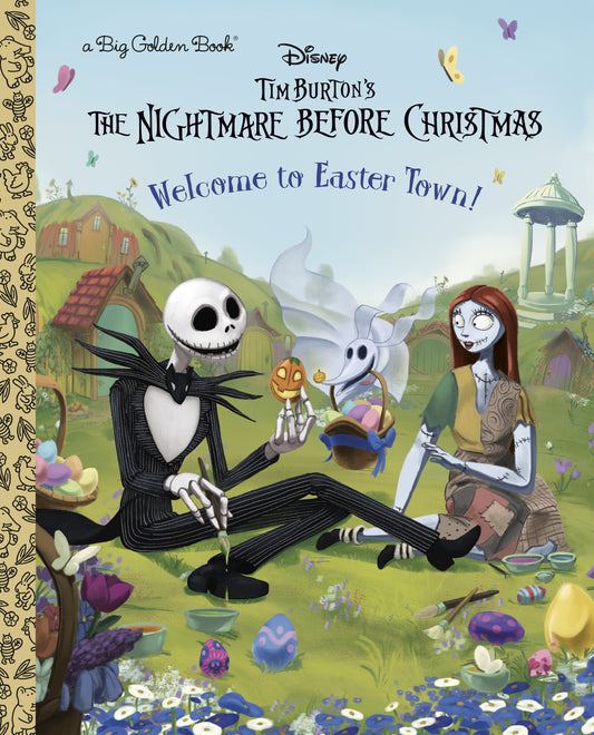 WELCOME TO EASTER TOWN! (DISNEY TIM BURTON'S THE NIGHTMARE BEFORE CHRISTMAS) HC | GOLDEN/DISNEY | Comicbookeroo