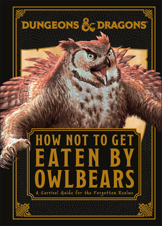 DUNGEONS AND DRAGONS HOW NOT TO GET EATEN BY OWLBEARS HC (Backorder, Allow 4-5 Weeks)