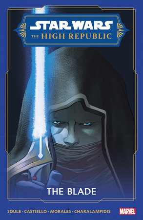 STAR WARS: THE HIGH REPUBLIC - THE BLADE TP (Backorder, Allow 4-5 Weeks)