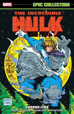 INCREDIBLE HULK EPIC COLLECTION: GROUND ZERO TP (Backorder, Allow 4-5 Weeks)