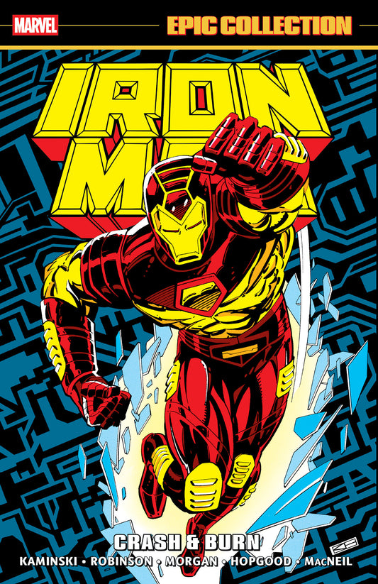 IRON MAN EPIC COLLECTION: CRASH & BURN TP (Backorder, Allow 4-5 Weeks)