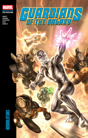 GUARDIANS OF THE GALAXY MODERN ERA EPIC COLLECTION: ANNIHILATORS TP