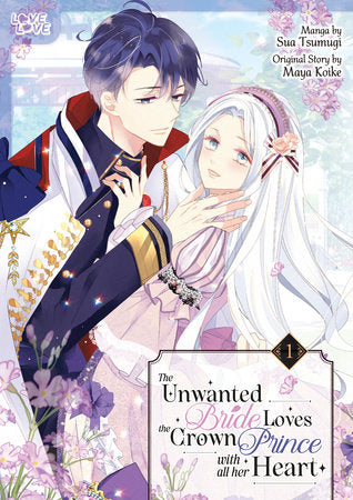 THE UNWANTED BRIDE LOVES THE CROWN PRINCE WITH ALL HER HEART, VOLUME 1 TP (Backorder, Allow 4-5 Weeks)