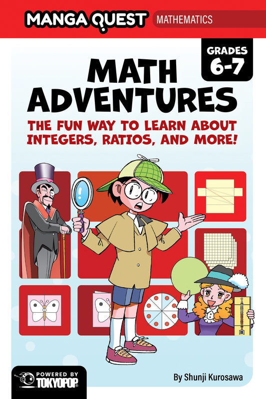 MANGA QUEST MATHEMATICS: MATH ADVENTURES WITH INTEGERS, RATIOS, AND MORE! TP (Backorder, Allow 4-5 Weeks)