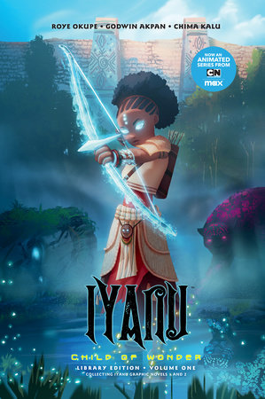 IYANU: CHILD OF WONDER LIBRARY EDITION VOLUME 1 HC (Backorder, Allow 4-5 Weeks)