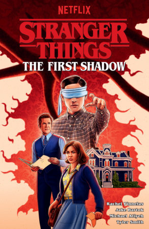 STRANGER THINGS: THE FIRST SHADOW--AN ADAPTATION