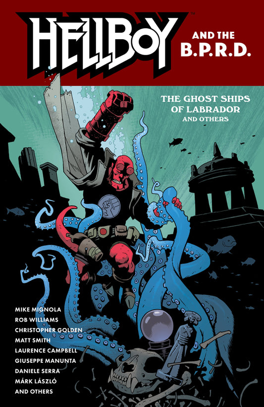 HELLBOY AND THE B.P.R.D.: THE GHOST SHIPS OF LABRADOR AND OTHER STORIES TP (27 Oct Release)