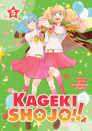KAGEKI SHOJO!! VOL. 5 TP (Backorder, Allow 4-5 Weeks)