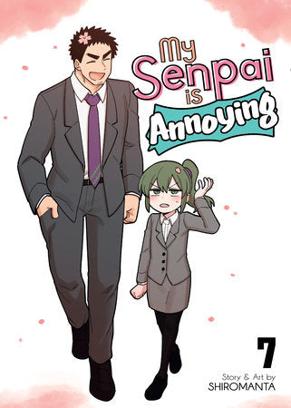 MY SENPAI IS ANNOYING VOL. 7 TP (Backorder, Allow 4-5 Weeks)