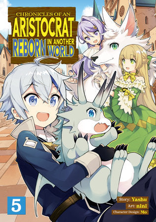CHRONICLES OF AN ARISTOCRAT REBORN IN ANOTHER WORLD (Manga) Vol. 5 TP (Backorder, Allow 4-5 Weeks)