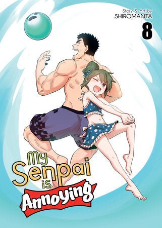 MY SENPAI IS ANNOYING VOL. 8 TP (Backorder, Allow 4-5 Weeks)