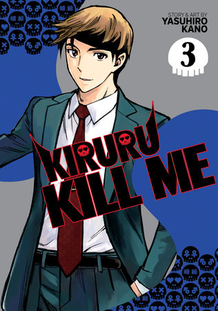KIRURU KILL ME VOL. 3 TP (Backorder, Allow 4-5 Weeks)
