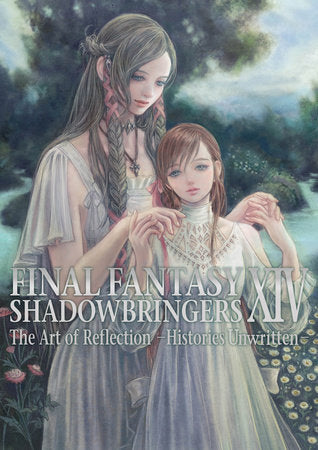 FINAL FANTASY XIV: SHADOWBRINGERS -- THE ART OF REFLECTION -HISTORIES UNWRITTEN- TP (Backorder, Allow 4-5 Weeks)