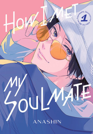HOW I MET MY SOULMATE 1 TP (Backorder, Allow 4-5 Weeks)