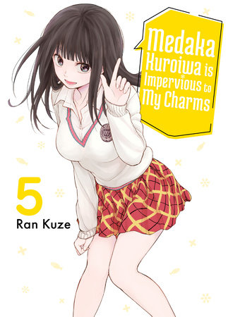 MEDAKA KUROIWA IS IMPERVIOUS TO MY CHARMS 5 TP (Backorder, Allow 4-5 Weeks)