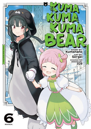 KUMA KUMA KUMA BEAR (Manga) Vol. 6 TP (Backorder, Allow 4-5 Weeks)