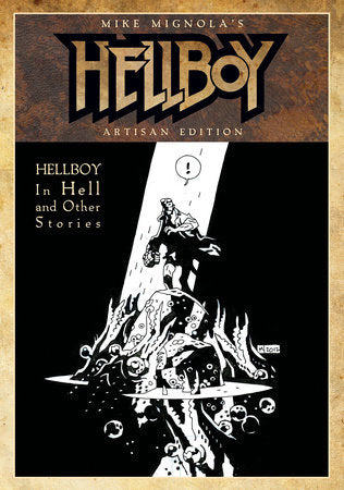 MIKE MIGNOLA'S HELLBOY IN HELL AND OTHER STORIES ARTISAN EDITION TP (Backorder, Allow 4-5 Weeks)