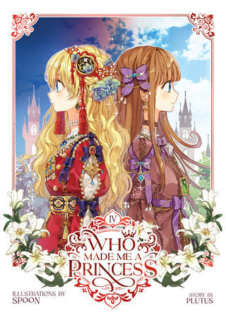 WHO MADE ME A PRINCESS VOL. 4 TP (Backorder, Allow 4-5 Weeks)