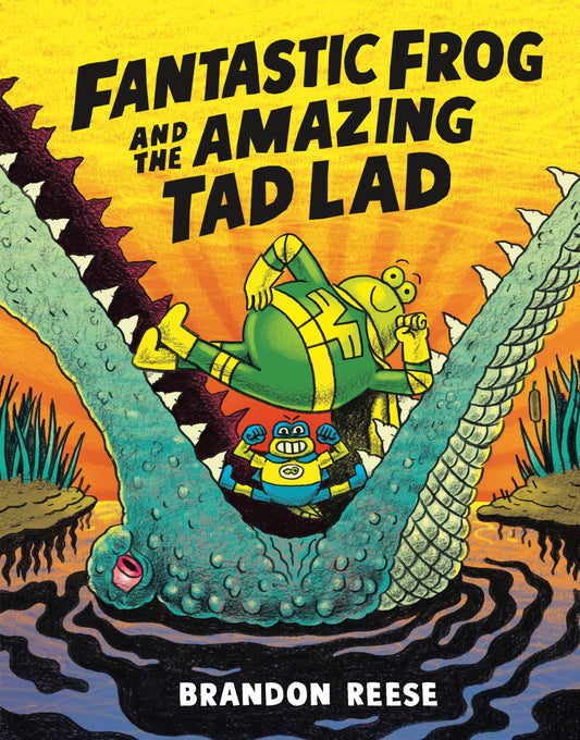 FANTASTIC FROG AND THE AMAZING TAD LAD HC (Backorder, Allow 4-5 Weeks)