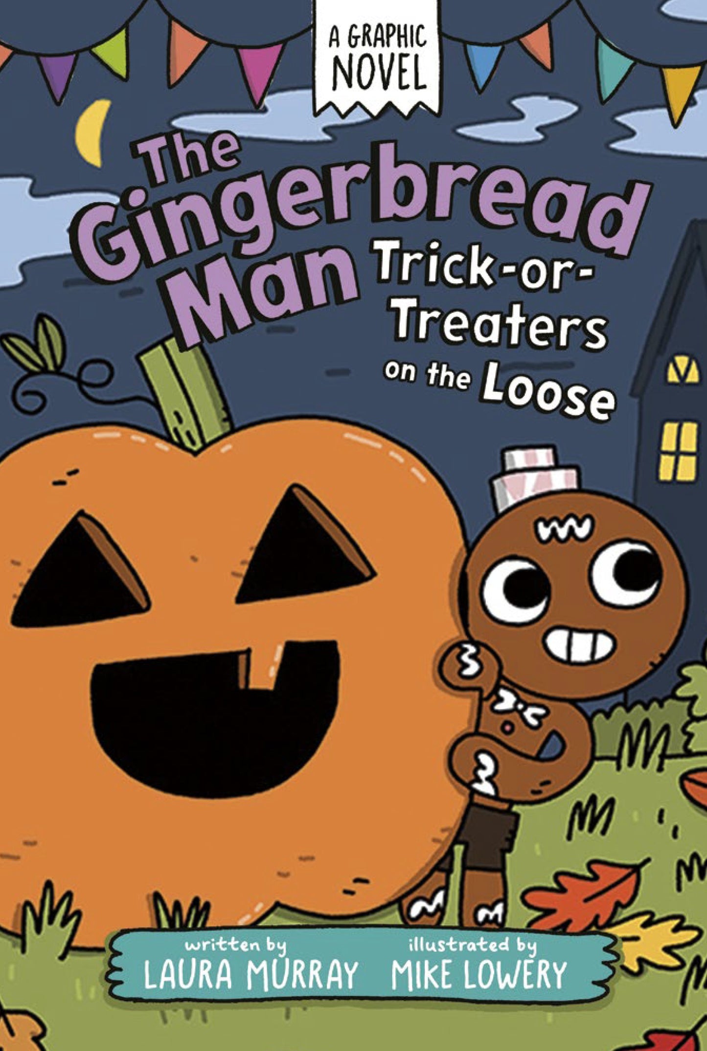 THE GINGERBREAD MAN: TRICK-OR-TREATERS ON THE LOOSE: A GRAPHIC NOVEL HC (04 Aug Release)