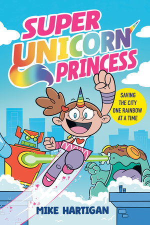SUPER UNICORN PRINCESS: A GRAPHIC NOVEL HC (Backorder, Allow 4-5 Weeks)
