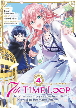 7TH TIME LOOP: THE VILLAINESS ENJOYS A CAREFREE LIFE MARRIED TO HER WORST ENEMY! (Manga) Vol. 4 TP (Backorder, Allow 4-5 Weeks)