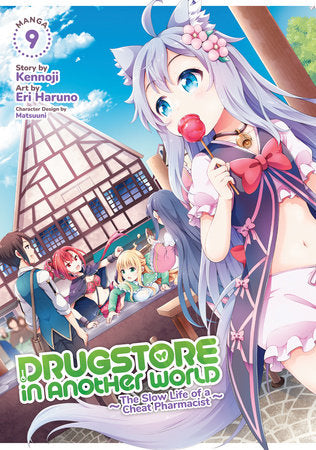 DRUGSTORE IN ANOTHER WORLD: THE SLOW LIFE OF A CHEAT PHARMACIST (Manga) Vol. 9 TP (Backorder, Allow 4-5 Weeks)