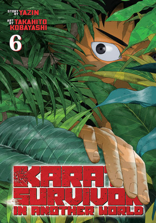 KARATE SURVIVOR IN ANOTHER WORLD (Manga) Vol. 6 TP (Backorder, Allow 4-5 Weeks)
