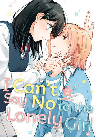 I CAN'T SAY NO TO THE LONELY GIRL 2 TP (Backorder, Allow 4-5 Weeks)
