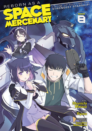 REBORN AS A SPACE MERCENARY: I WOKE UP PILOTING THE STRONGEST STARSHIP! (Manga) Vol. 8 TP (Backorder, Allow 4-5 Weeks)