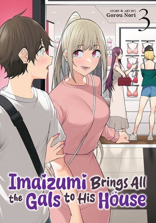 IMAIZUMI BRINGS ALL THE GALS TO HIS HOUSE VOL. 3 TP (Backorder, Allow 4-5 Weeks)