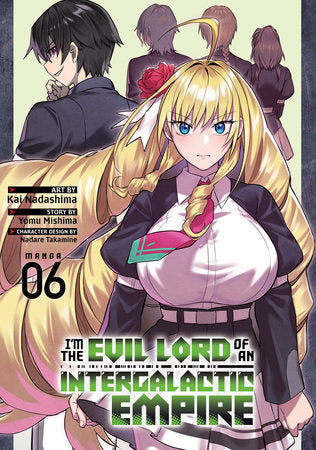 I'M THE EVIL LORD OF AN INTERGALACTIC EMPIRE! (Manga) Vol. 6 TP (Backorder, Allow 4-5 Weeks)