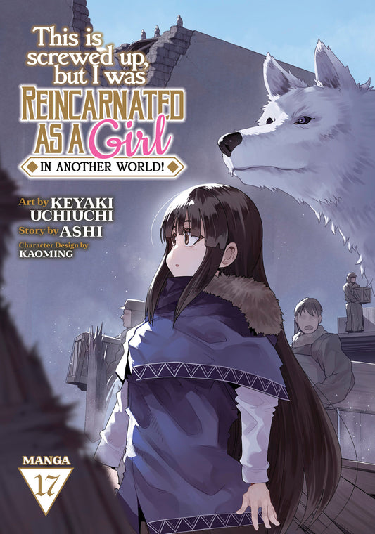 THIS IS SCREWED UP, BUT I WAS REINCARNATED AS A GIRL IN ANOTHER WORLD! (MANGA) VOL. 17 TP (Backorder, Allow 4-5 Weeks)