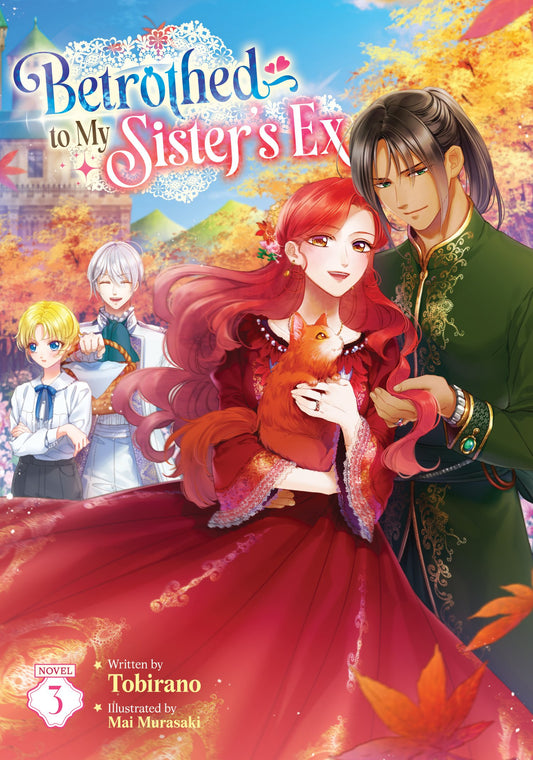 BETROTHED TO MY SISTER'S EX (LIGHT NOVEL) VOL. 3 TP (08 Sep Release)