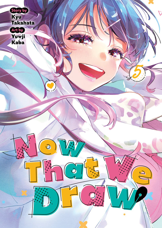 NOW THAT WE DRAW VOL. 5 TP (28 Jul Release)