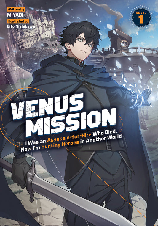 VENUS MISSION: I WAS AN ASSASSIN-FOR-HIRE WHO DIED, NOW I'M HUNTING HEROES IN ANOTHER WORLD (LIGHT NOVEL) VOL. 1 TP (Backorder, Allow 4-5 Weeks)