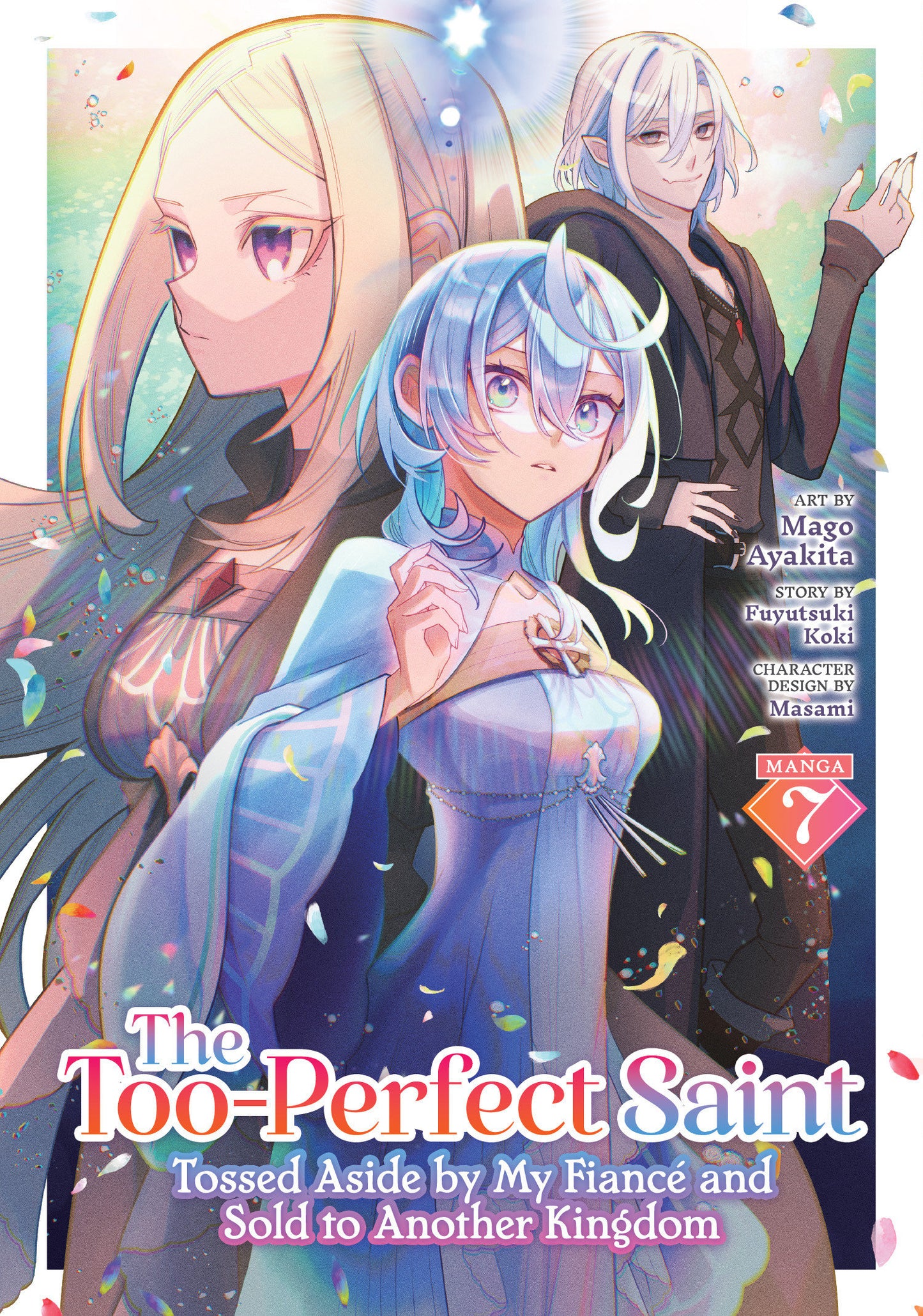 THE TOO-PERFECT SAINT: TOSSED ASIDE BY MY FIANCÉ AND SOLD TO ANOTHER KINGDOM (MANGA) VOL. 7 TP (18 Aug Release)