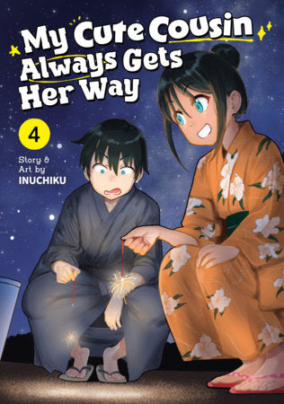 MY CUTE COUSIN ALWAYS GETS HER WAY VOL. 4 TP