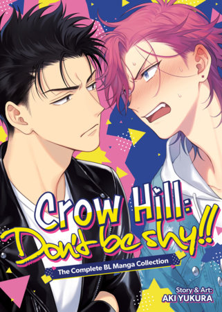 CROW HILL: DON'T BE SHY!! - THE COMPLETE BL MANGA COLLECTION
