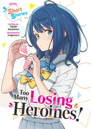 TOO MANY LOSING HEROINES!