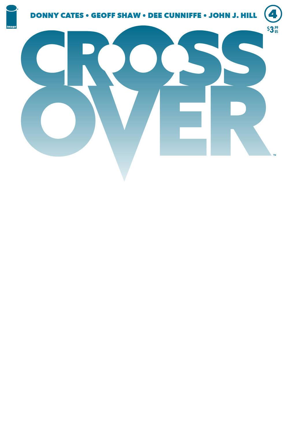 CROSSOVER #4 CVR C BLANK CVR - Comicbookeroo